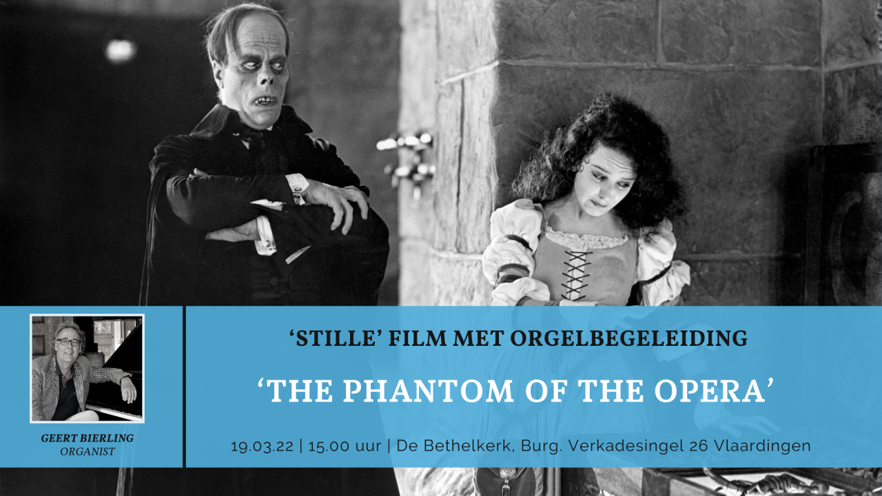 'Stille’ film met orgelbegeleiding ‘The Phantom of the Opera’