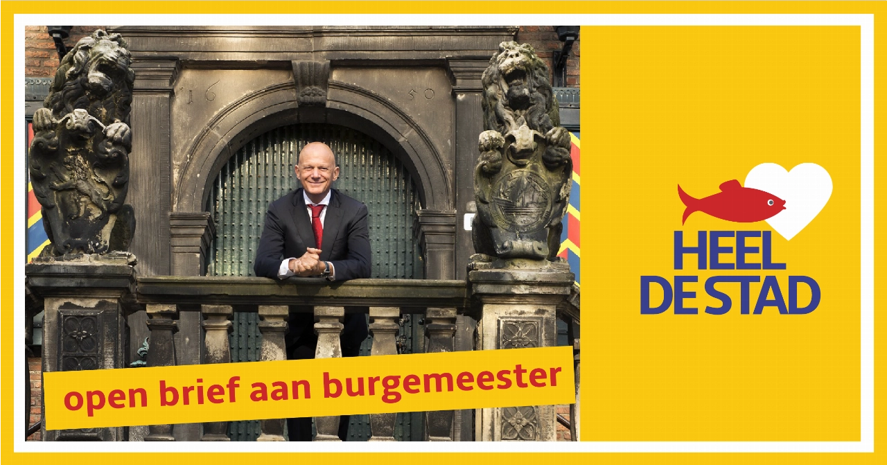 Heel de Stad: 'Burgemeester, hou de eer aan jezelf!