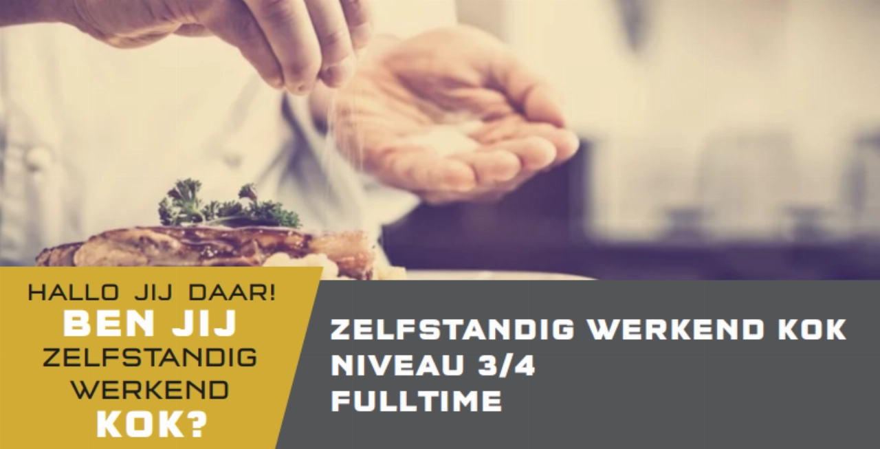 Zelfstandig werkend kok (niveau 3/4)