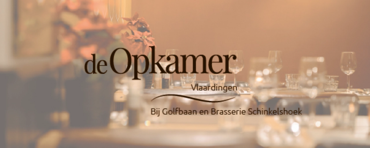 Smaak, beleving en keuzevrijheid in De Opkamer van Golfbaan en Brasserie Schinkelshoek