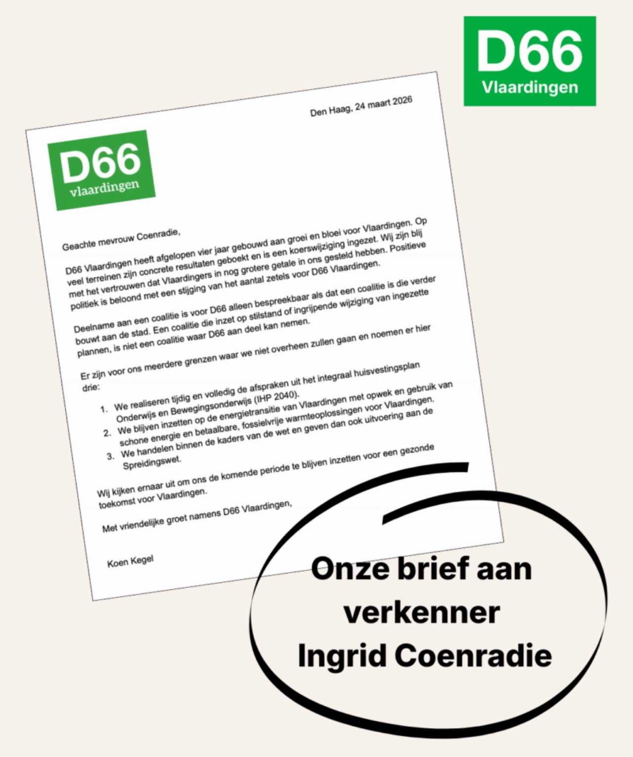 D66: 'geen ingrijpende wijzigingen in bestaande plannen'