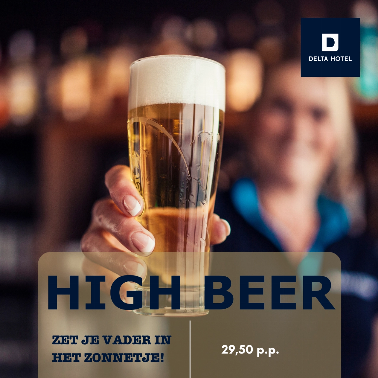 Zet je vader in het zonnetje met een High Beer in het Delta Hotel