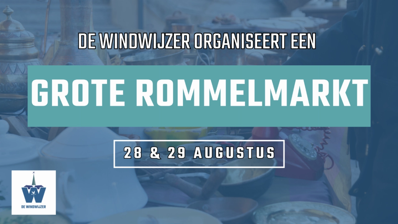 Volgende week grote rommelmarkt in De Windwijzer