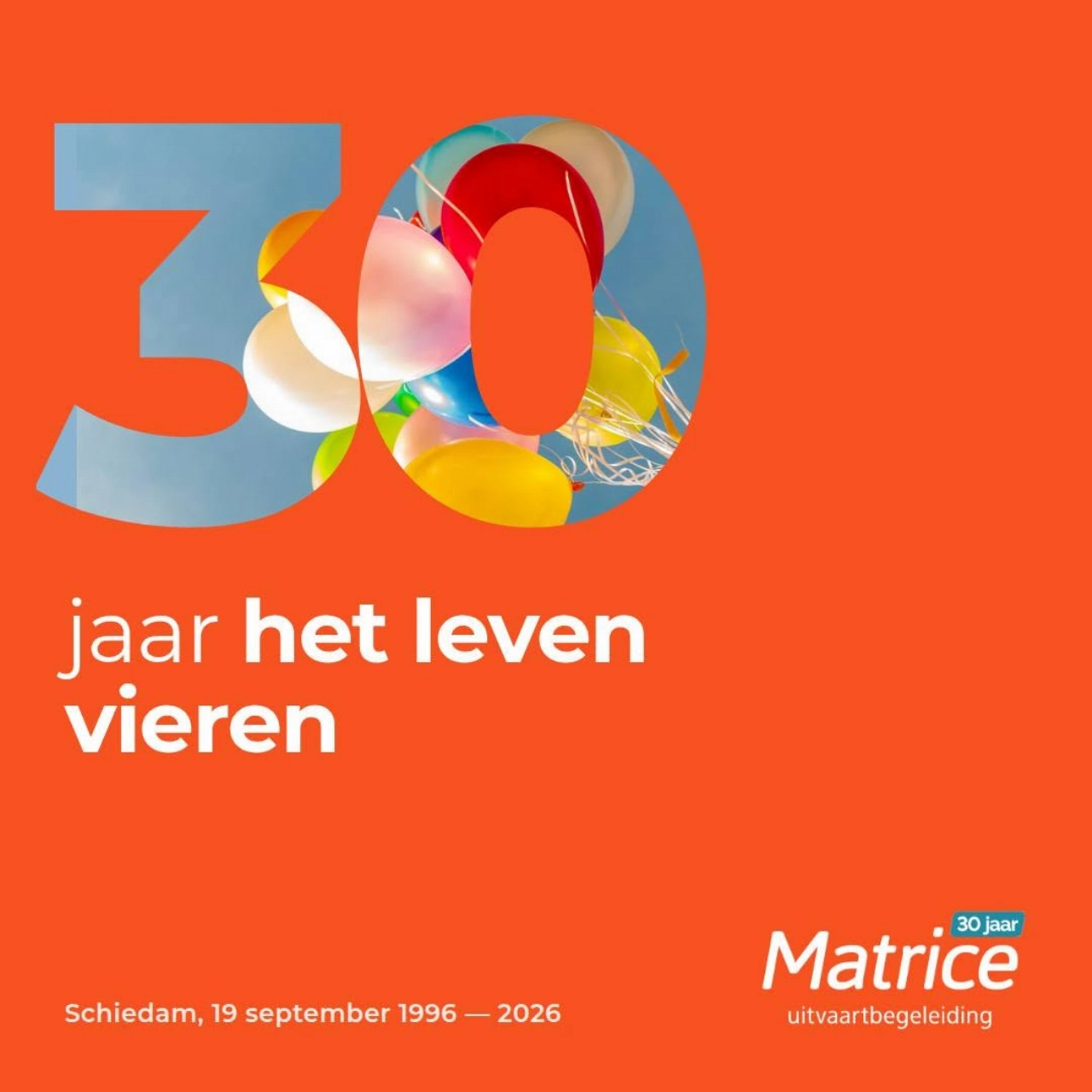 30 jaar matrice: 30 jaar het leven vieren