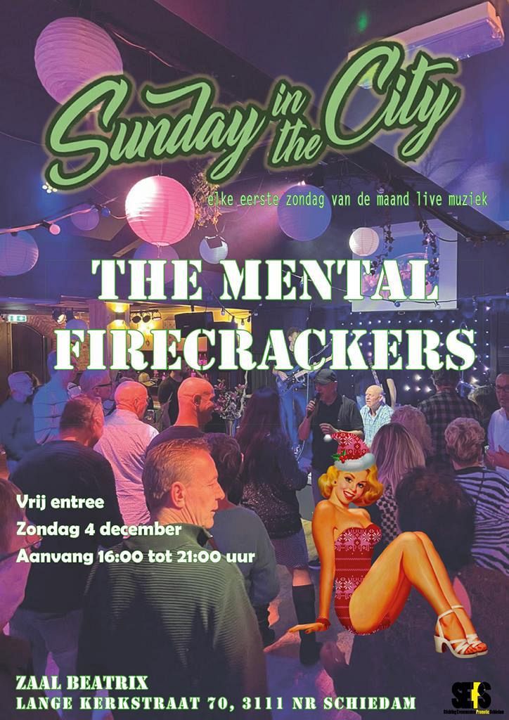 The Mental Firecrackers op Sunday in the City