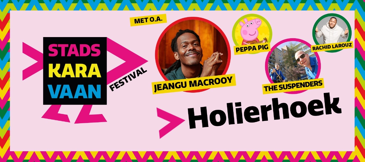 Eerste Stadskaravaan Festival in de Holierhoek