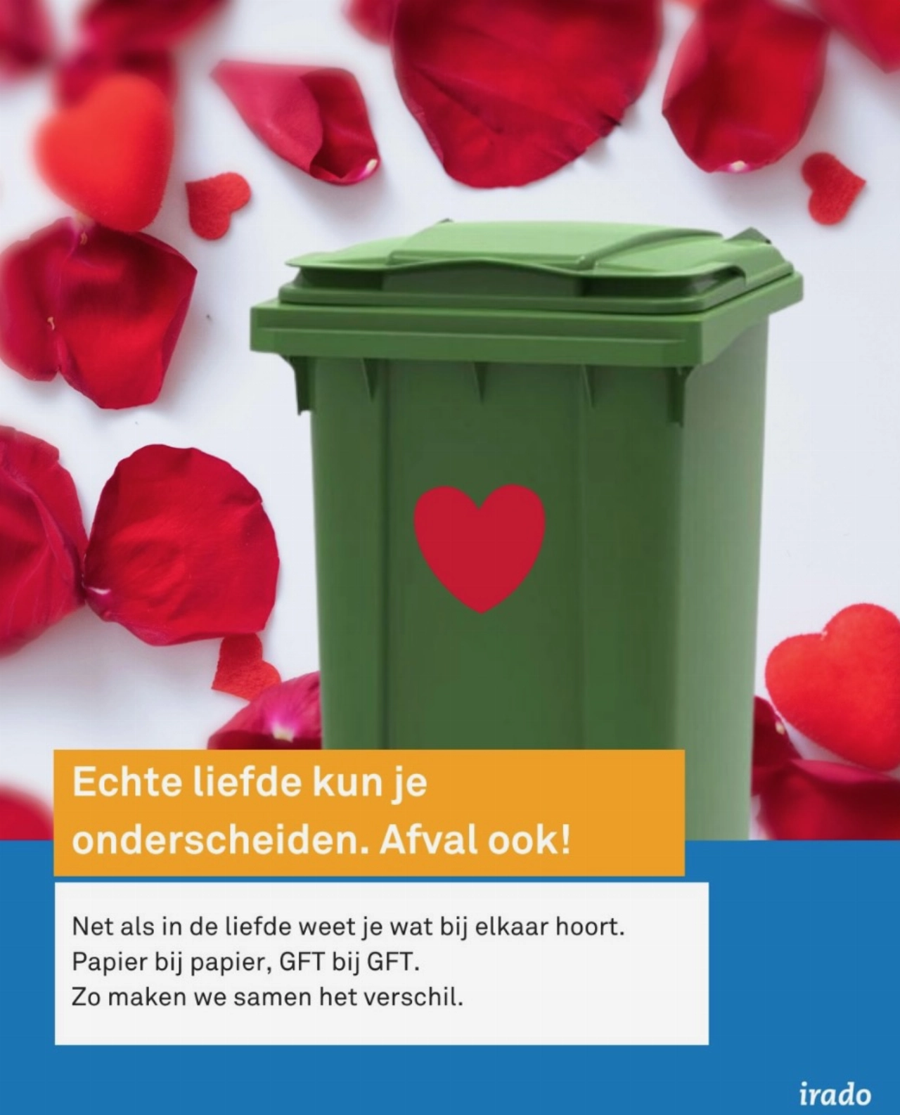 Wat is de overeenkomst tussen afval en echte liefde?