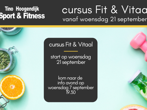 Cursus Fit & Vitaal bij Tino Hoogendijk Sport & Fitness