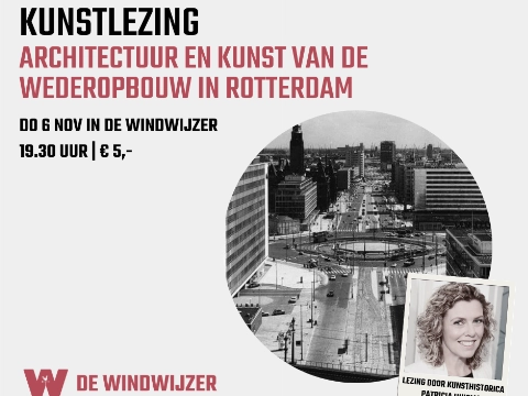 Kunstlezing over de architectuur van de wederopbouw in Rotterdam