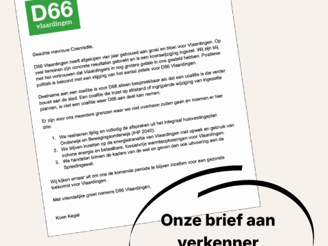 D66: 'geen ingrijpende wijzigingen in bestaande plannen'