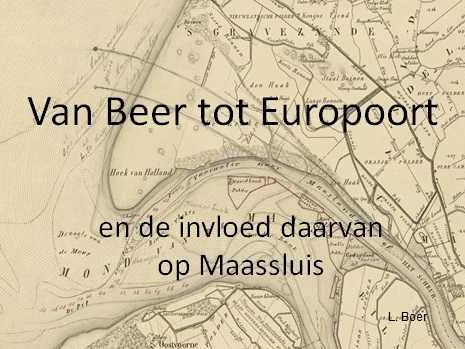 Historische Avond: Van De Beer naar Europoort